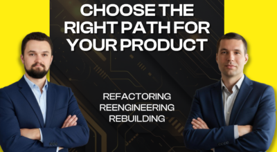 Refactoring vs Reengineering vs Rebuilding: What’s Best for Your Software?